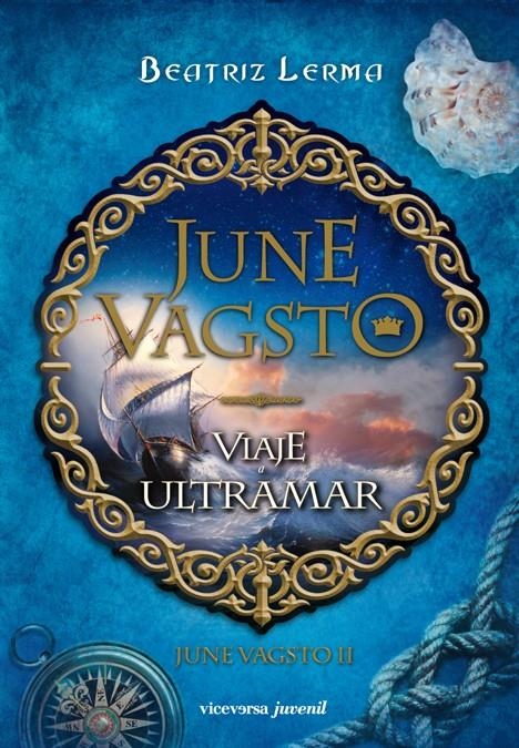 JUNE VAGSTO. VIAJE A ULTRAMAR - JUNE VAGSTO II | 9788492819911 | LERMA, BEATRIZ | Llibreria Online de Banyoles | Comprar llibres en català i castellà online