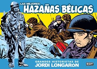 HAZAÑAS BÉLICAS DE JORDI LONGARÓN | 9788499474304 | LONGARÓN JORDI  | Llibreria Online de Banyoles | Comprar llibres en català i castellà online