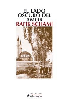 LADO OSCURO DEL AMOR, EL | 9788498381566 | SCHAMI, RAFIK | Llibreria Online de Banyoles | Comprar llibres en català i castellà online