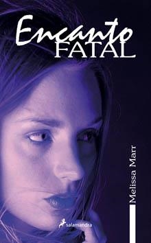 ENCANTO FATAL | 9788498381573 | MARR, MELISSA | Llibreria Online de Banyoles | Comprar llibres en català i castellà online