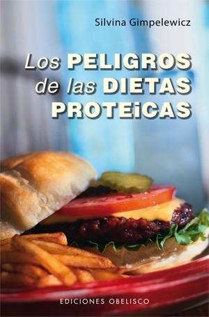 PELIGROS DE LAS DIETAS PROTEICAS, LOS | 9788497778350 | GIMPELEWICZ, SILVINA | Llibreria Online de Banyoles | Comprar llibres en català i castellà online