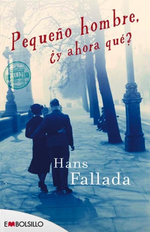 PEQUEÑO HOMBRE ¿Y AHORA QUÉ? | 9788415140665 | FALLADA, HANS | Llibreria L'Altell - Llibreria Online de Banyoles | Comprar llibres en català i castellà online - Llibreria de Girona