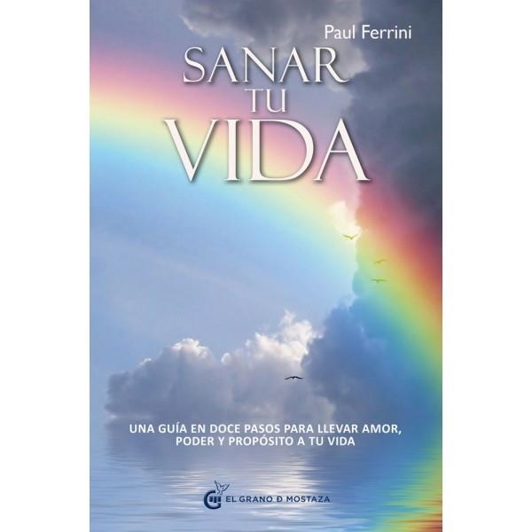 SANAR TU VIDA | 9788493931186 | FERRINI, PAUL | Llibreria Online de Banyoles | Comprar llibres en català i castellà online