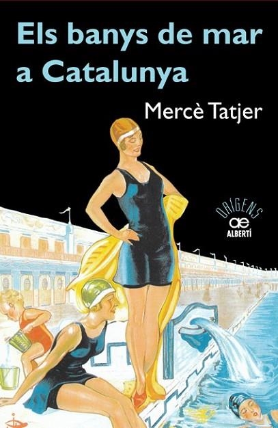 BANYS DE MAR A CATALUNYA ELS | 9788472460942 | TATJER, MERCÈ | Llibreria Online de Banyoles | Comprar llibres en català i castellà online