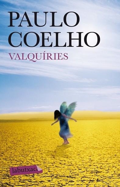 VALQUÍRIES | 9788499305172 | COELHO, PAULO | Llibreria Online de Banyoles | Comprar llibres en català i castellà online