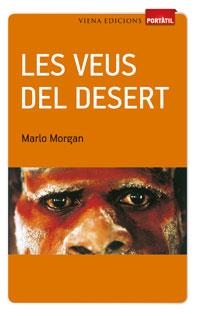 VEUS DEL DESERT, LES | 9788483306956 | MORGAN, MARLO | Llibreria Online de Banyoles | Comprar llibres en català i castellà online