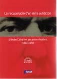 RECUPERACIÓ D'UN MITE AUTÒCTON. EL BISBE CAIXAL I EL SEU ENTORN HISTÒRIC (1803-1879), LA | 9788493488437 | AA.VV. | Llibreria Online de Banyoles | Comprar llibres en català i castellà online