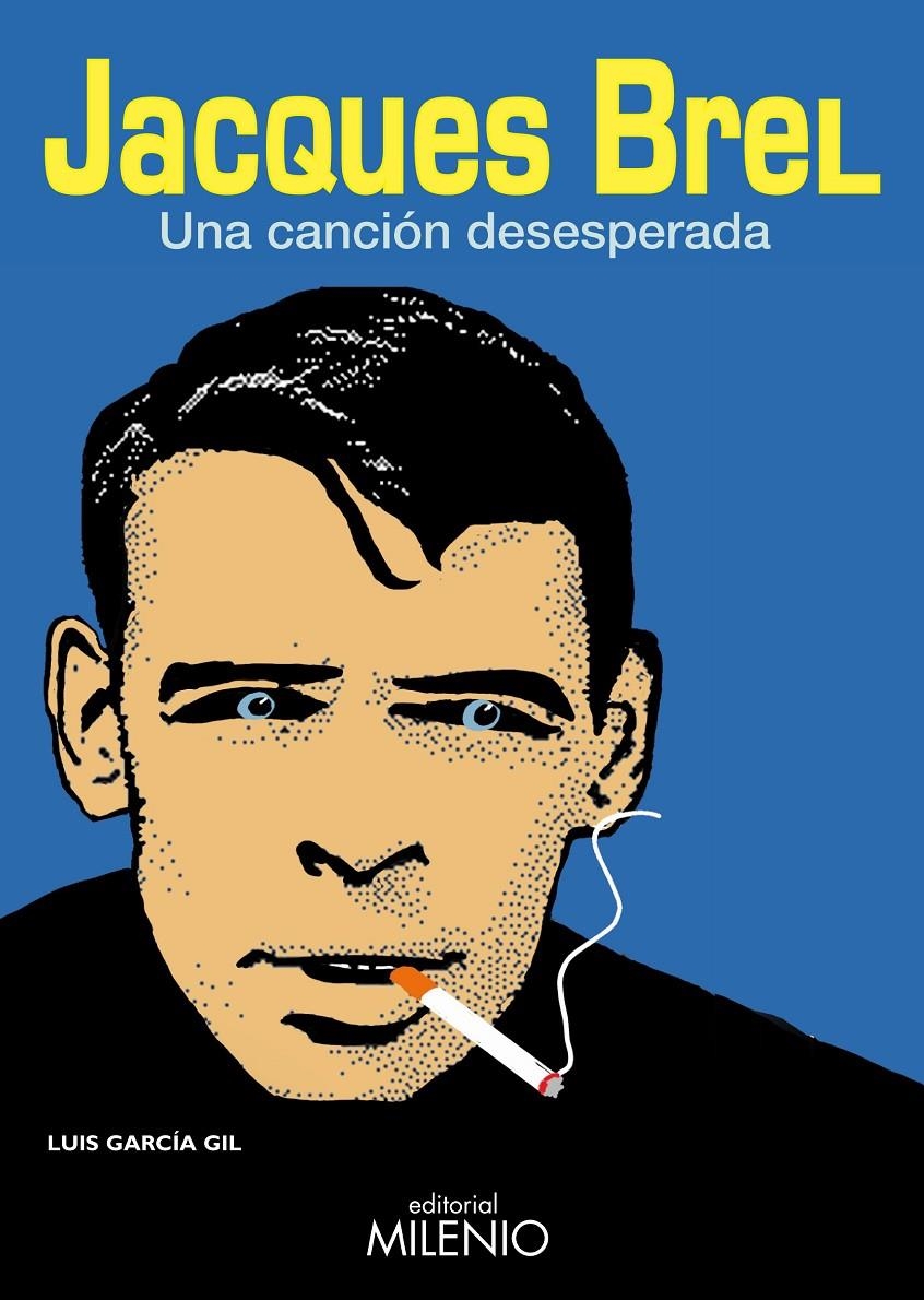 JACQUES BREL -UNA CANCION DESESPERADA | 9788497433044 | GARCÍA GIL, LUIS | Llibreria Online de Banyoles | Comprar llibres en català i castellà online