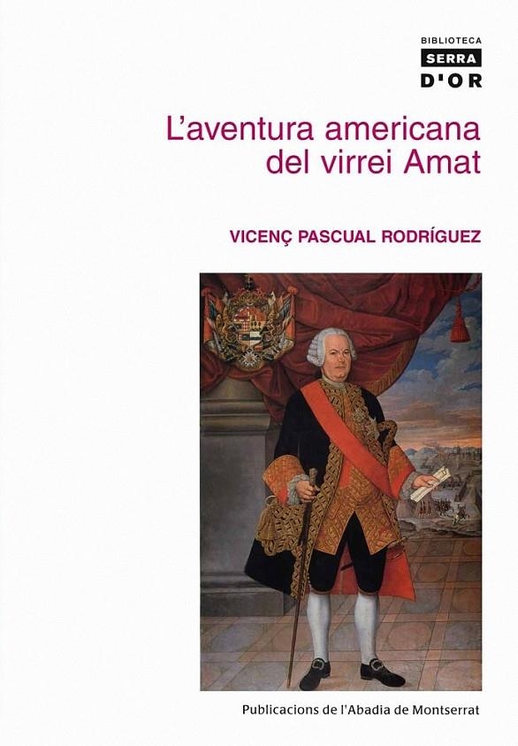 L'AVENTURA AMERICANA DEL VIRREI AMAT | 9788478266845 | PASQUAL RODRIGUEZ,VICENÇ | Llibreria Online de Banyoles | Comprar llibres en català i castellà online