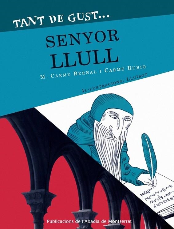 TANT DE GUST SENYOR LLULL | 9788478263097 | BERNAL, M.CARME/RUBIO, CARME | Llibreria Online de Banyoles | Comprar llibres en català i castellà online