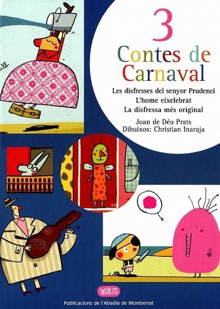 3 CONTES DE CARNAVAL LES DISFRESSES DEL SENYOR PRUDENCI (TD) | 9788472025462 | PRATS I PIJOAN, JOAN DE DEU | Llibreria Online de Banyoles | Comprar llibres en català i castellà online