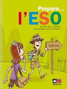 QUADERN PREPARA L'ESO! | 9788441218277 | EQUIP PEDAGÒGIC I EDITORIAL DE TEXT-LAGALERA | Llibreria Online de Banyoles | Comprar llibres en català i castellà online