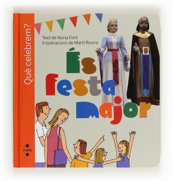 QUE CELEBREM? ÉS FESTA MAJOR | 9788466130172 | FONT I FERRÉ, NÚRIA  | Llibreria Online de Banyoles | Comprar llibres en català i castellà online