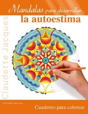 MANDALAS PARA DESARROLLAR... LA AUTOESTIMA | 9788497778459 | JACQUES, CLAUDETTE | Llibreria Online de Banyoles | Comprar llibres en català i castellà online