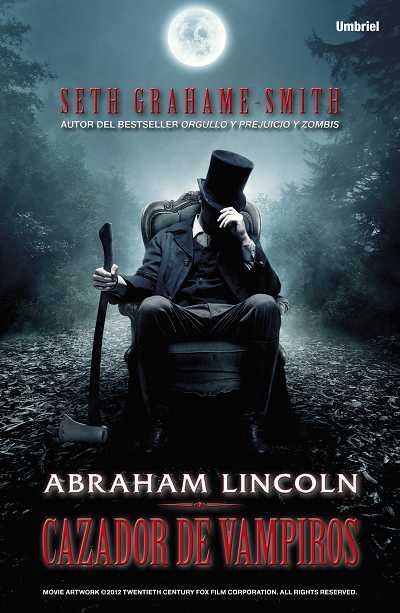 ABRAHAM LINCOLN, CAZADOR DE VAMPIROS | 9788492915149 | GRAHAME-SMITH, SETH | Llibreria Online de Banyoles | Comprar llibres en català i castellà online