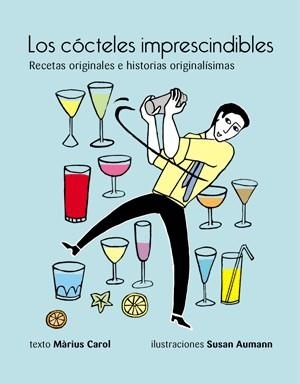 COCTELES IMPRESCINDIBLES, LOS | 9788492607785 | CAROL, MÀRIUS | Llibreria Online de Banyoles | Comprar llibres en català i castellà online