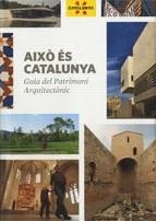 AIXÒ ÉS CATALUNYA. GUIA DEL PATRIMONI ARQUITECTÒNIC (2A EDICIÓ) | 9788439382201 | PLADEVALL I FONT, ANTONI/NAVARRO COSSÍO, ANTONI | Llibreria Online de Banyoles | Comprar llibres en català i castellà online