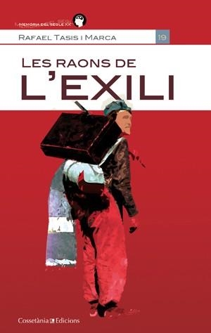 RAONS DE L'EXILI, LES | 9788415456438 | TASIS I MARCA, RAFAEL/EDICIÓ A CURA MONTSERRAT BACARDÍ I FRANCESC FOGUET | Llibreria Online de Banyoles | Comprar llibres en català i castellà online