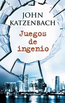 JUEGOS DE INGENIO | 9788498724660 | KATZENBACH,JOHN | Llibreria Online de Banyoles | Comprar llibres en català i castellà online