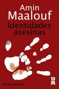 IDENTIDADES ASESINAS | 9788420668864 | MAALOUF, AMIN | Llibreria L'Altell - Llibreria Online de Banyoles | Comprar llibres en català i castellà online - Llibreria de Girona