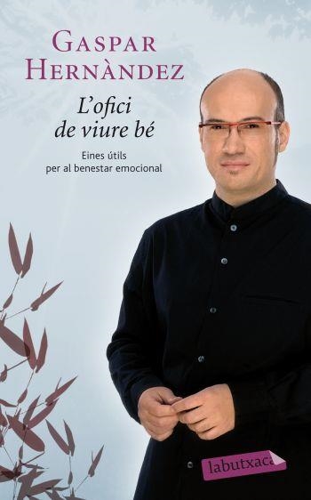 OFICI DE VIURE BÉ,L' | 9788499302263 | HERNÉNDEZ,GASPAR | Llibreria Online de Banyoles | Comprar llibres en català i castellà online