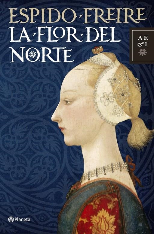 FLOR DEL NORTE, LA | 9788408099512 | FREIRE, ESPIDO | Llibreria Online de Banyoles | Comprar llibres en català i castellà online