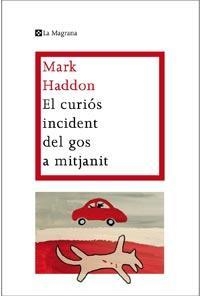 CURIOS INCIDENT DEL GOS A MITJANIT,EL | 9788482649672 | HADDON, MARK | Llibreria Online de Banyoles | Comprar llibres en català i castellà online