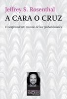 A CARA O CRUZ | 9788483832929 | ROSENTHAL, JEFFREY S | Llibreria L'Altell - Llibreria Online de Banyoles | Comprar llibres en català i castellà online - Llibreria de Girona