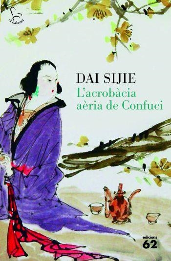 ACROBÀCIA AÈRIA DE CONFUCI, L' | 9788429767407 | SIJE, DAI | Llibreria Online de Banyoles | Comprar llibres en català i castellà online