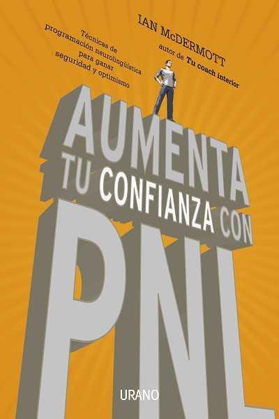 AUMENTA TU CONFIANZA CON PNL | 9788479537654 | MCDERMOTT,IAN | Llibreria Online de Banyoles | Comprar llibres en català i castellà online