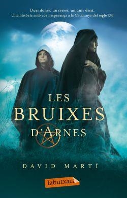 BRUIXES D'ARNES, LES | 9788499302461 | MARTI, DAVID | Llibreria Online de Banyoles | Comprar llibres en català i castellà online