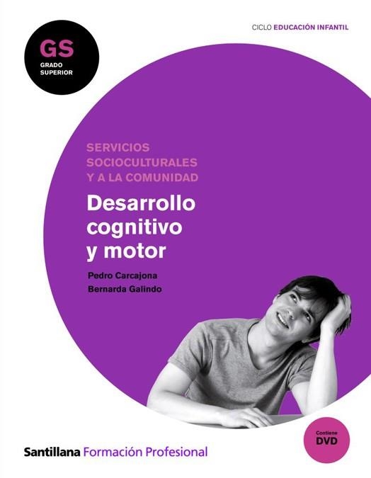 DESARROLLO COGNITIVO I MOTOR. SERVICIOS SOCIOCULTURALES Y A | 9788429493016 | CARCAJONA, PEDRO / GALINDO, BERNARDA | Llibreria Online de Banyoles | Comprar llibres en català i castellà online