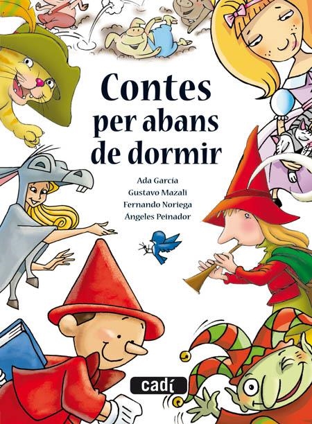 CONTES PER ABANS DE DORMIR | 9788447440221 | GARCIA, A./MAZALI, G./NORIEGA, F./PEINADOR, A. | Llibreria Online de Banyoles | Comprar llibres en català i castellà online