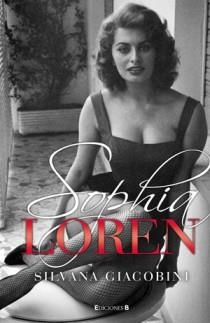 SOPHIA LOREN. UNA VIDA DE NOVELA | 9788466646376 | GIACOBINI, SILVANA | Llibreria Online de Banyoles | Comprar llibres en català i castellà online