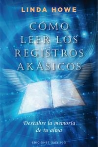 COMO LEER LOS REGISTROS AKASIKOS | 9788497777148 | HOWE,LINDA | Llibreria Online de Banyoles | Comprar llibres en català i castellà online