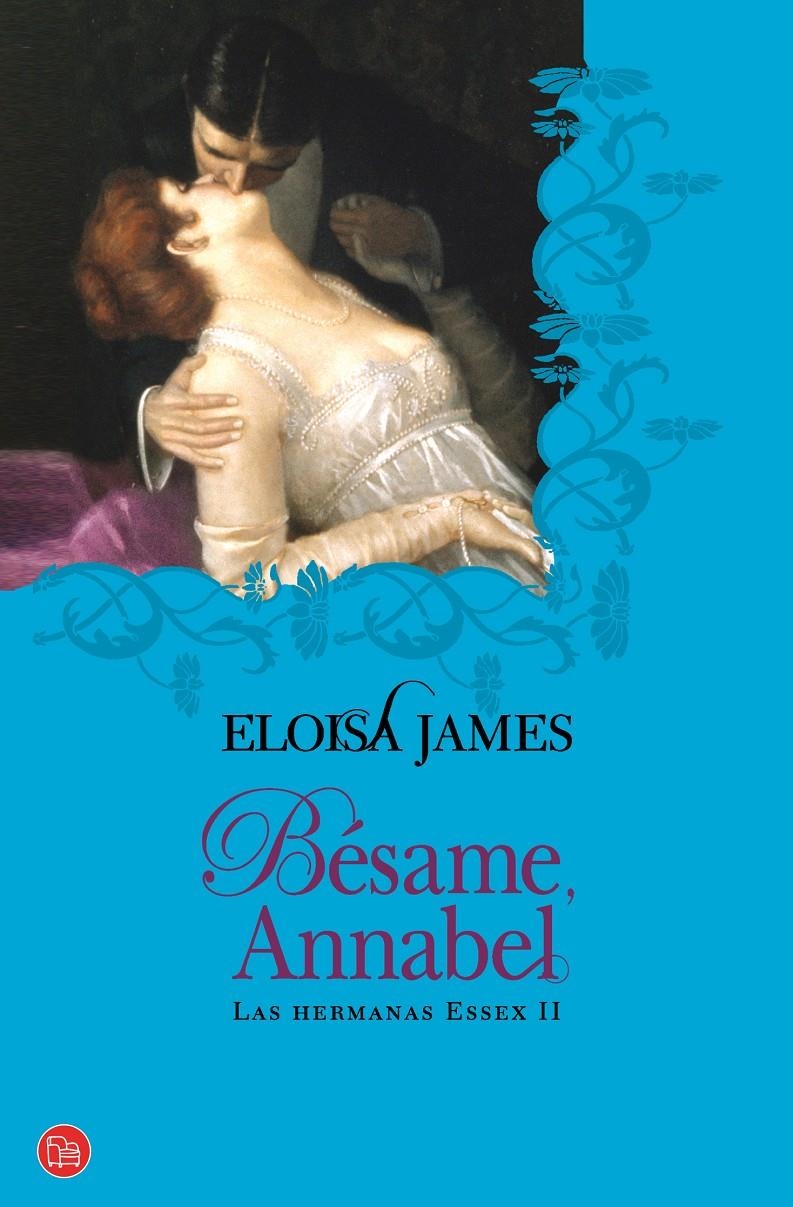 BESAME ANNABEL (HERMANAS ESSEX II) FG | 9788466324786 | JAMES, ELOISA (MARY BLY) | Llibreria L'Altell - Llibreria Online de Banyoles | Comprar llibres en català i castellà online - Llibreria de Girona