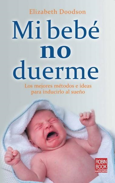 MI BEBE NO DUERME | 9788499170930 | DOODSON, ELIZABETH | Llibreria Online de Banyoles | Comprar llibres en català i castellà online