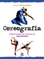 COREOGRAFIA. METODO BASICO DE CREACION DE MOVIMIENTO | 9788499100630 | MINTON, SANDRA | Llibreria Online de Banyoles | Comprar llibres en català i castellà online