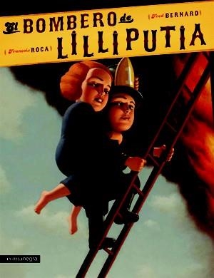 BOMBER DE LILLIPUTIA, EL | 9788415097051 | BERNARD, FRED/ROCA, FRANÇOIS | Llibreria Online de Banyoles | Comprar llibres en català i castellà online