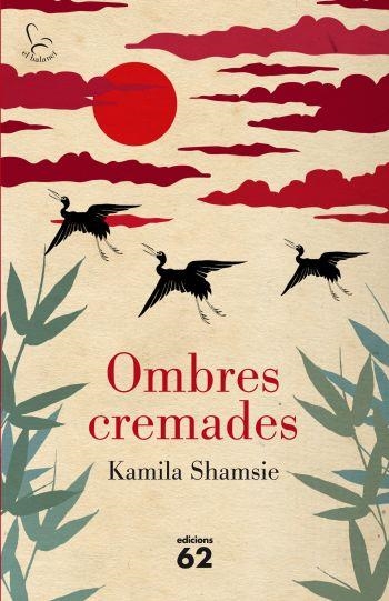 OMBRES CREMADES | 9788429767490 | SHAMSIE,KAMILA | Llibreria Online de Banyoles | Comprar llibres en català i castellà online