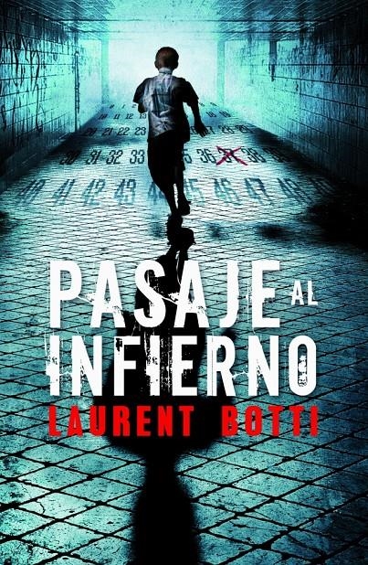 PASAJE AL INFIERNO | 9788425345654 | BOTTI,LAURENT | Llibreria Online de Banyoles | Comprar llibres en català i castellà online