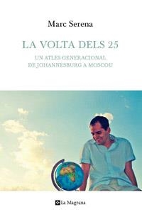 VOLTA ELS 25, LA | 9788482649528 | SERENA, MARC | Llibreria Online de Banyoles | Comprar llibres en català i castellà online