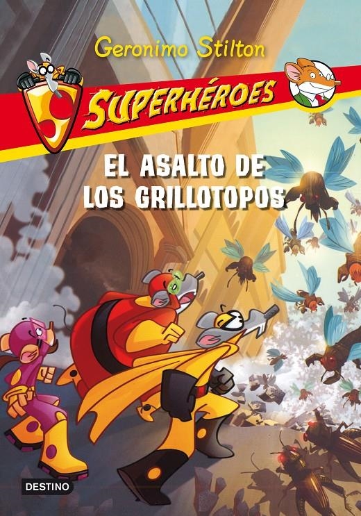 STILTON. SUPERHÉROES. EL ASALTO DE LOS GRILLOTOPOS | 9788408099529 | STILTON, GERONIMO | Llibreria Online de Banyoles | Comprar llibres en català i castellà online