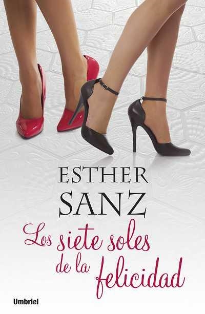 SIETE SOLES DE LA FELICIDAD, LOS | 9788489367920 | SANZ CAÑAS, ESTHER | Llibreria Online de Banyoles | Comprar llibres en català i castellà online