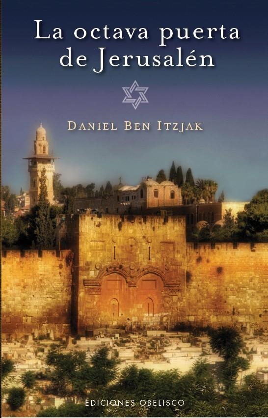 OCTAVA PUERTA DE JERUSALEN, LA | 9788497777179 | BEN ITZJAK,DANIEL | Llibreria Online de Banyoles | Comprar llibres en català i castellà online