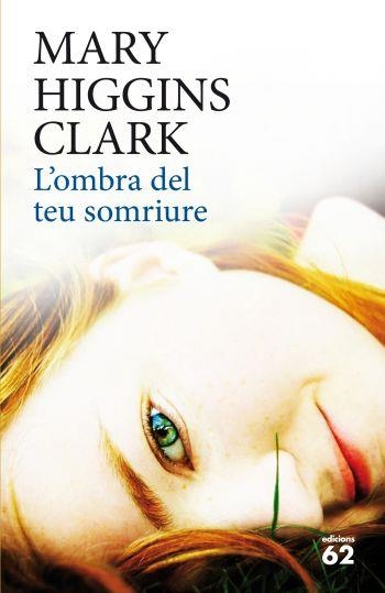 OMBRA DEL TEU SOMRIURE,L' | 9788429767513 | HIGGINS CLARK, MARY | Llibreria Online de Banyoles | Comprar llibres en català i castellà online