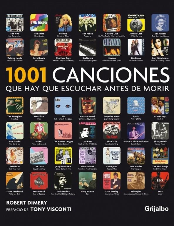 1001 CANCIONES QUE HAY QUE ESCUCHAR ANTES DE MORIR | 9788425346170 | DIMERY, ROBERT : VISCONTI, TONI | Llibreria Online de Banyoles | Comprar llibres en català i castellà online