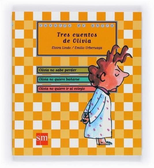 TRES CUENTOS DE OLIVIA | 9788467545753 | LINDO, ELVIRA; URBERUAGA, EMILIO | Llibreria L'Altell - Llibreria Online de Banyoles | Comprar llibres en català i castellà online - Llibreria de Girona