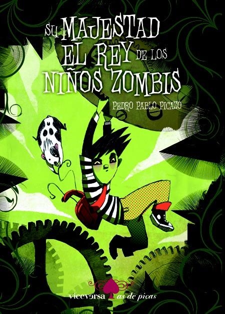 SU MAJESTAD EL REY DE LOS NIÑOS ZOMBIS | 9788492819522 | PICAZO, PEDRO PABLO | Llibreria Online de Banyoles | Comprar llibres en català i castellà online