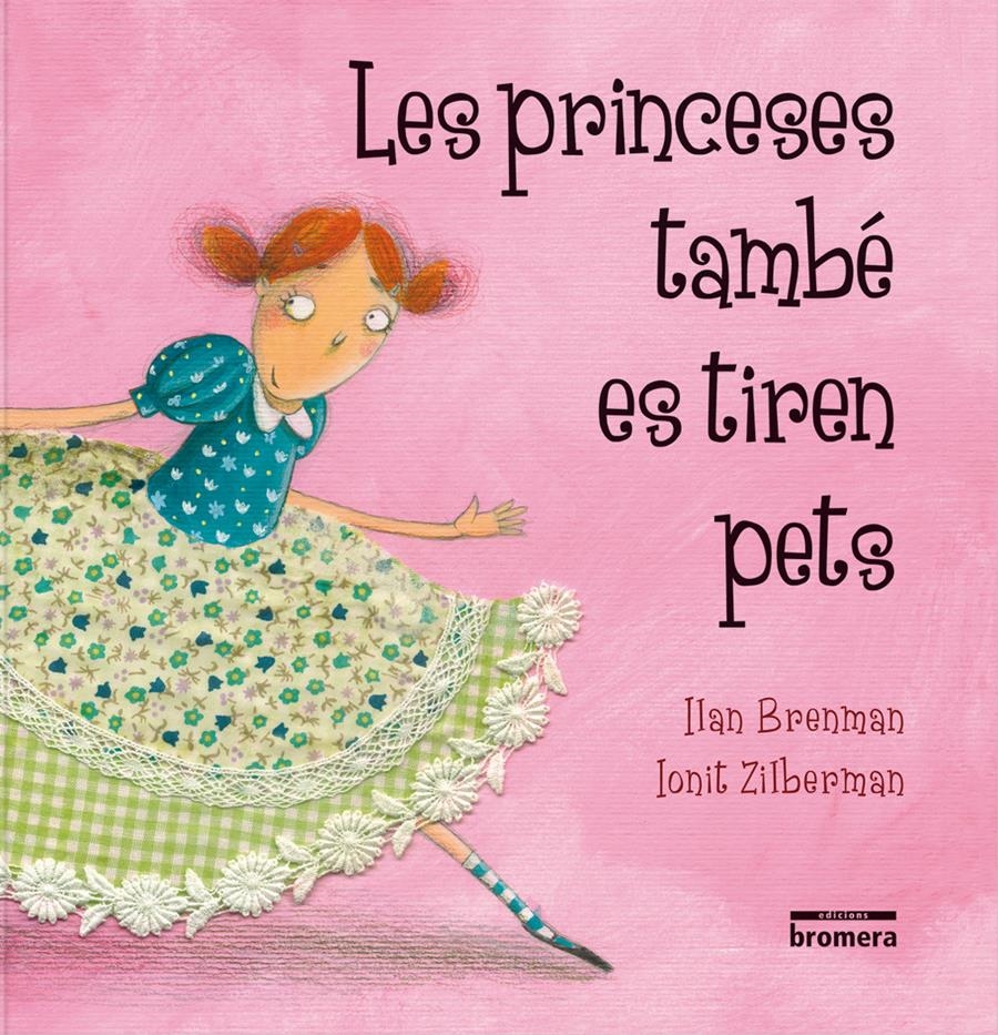 PRINCESES TAMBÉ ES TIREN PETS,LES | 9788415095293 | BRENMAN, ILAN | Llibreria Online de Banyoles | Comprar llibres en català i castellà online